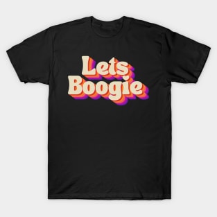 Let's Boogie! (Sunset) T-Shirt